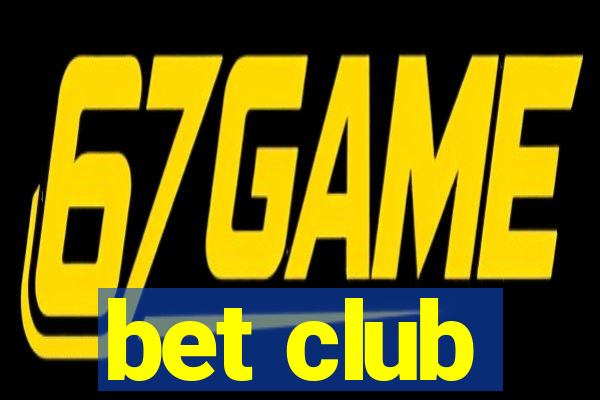 bet club