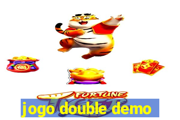 jogo double demo