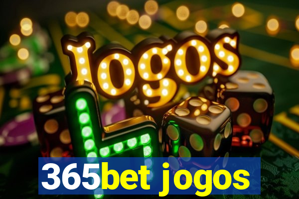 365bet jogos