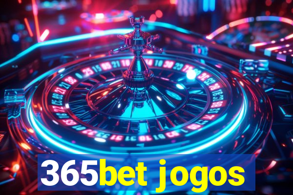 365bet jogos