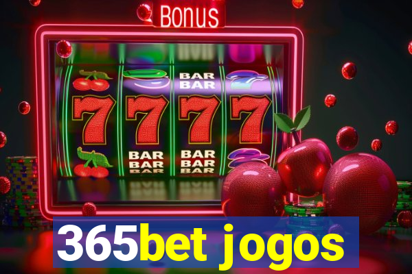 365bet jogos