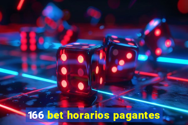 166 bet horarios pagantes