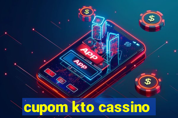 cupom kto cassino