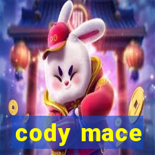 cody mace