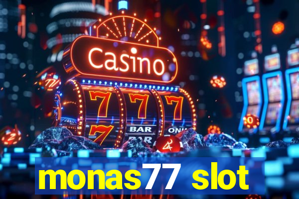 monas77 slot