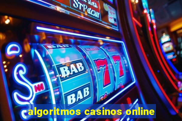 algoritmos casinos online