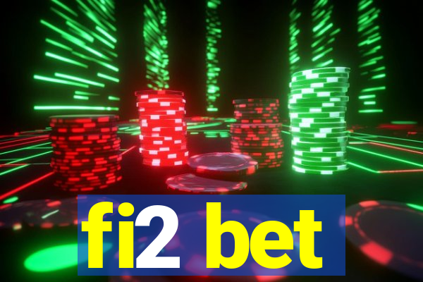 fi2 bet