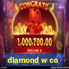 diamond w co