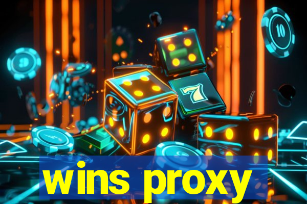 wins proxy