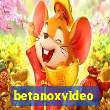 betanoxvideo