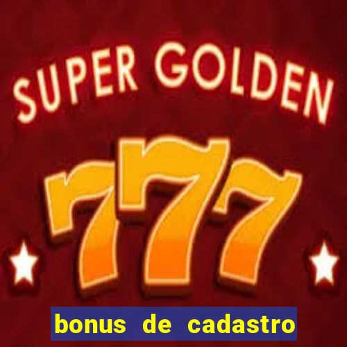 bonus de cadastro fortune tiger