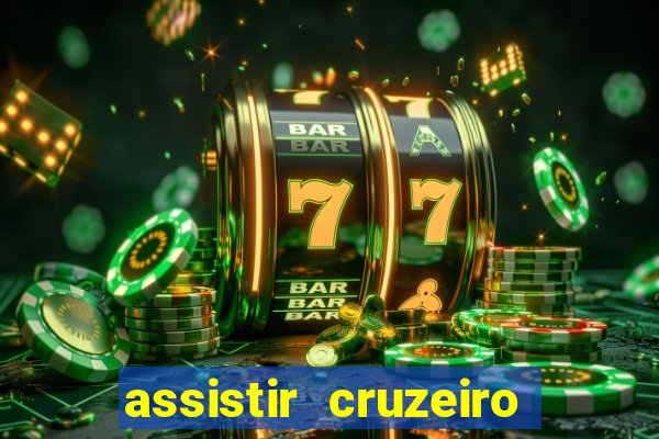 assistir cruzeiro ao vivo futemax