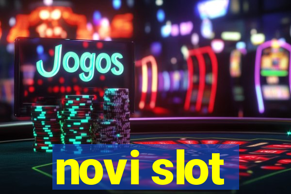 novi slot