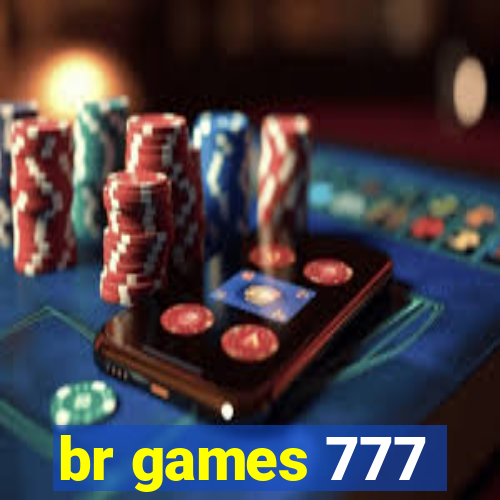 br games 777