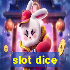 slot dice