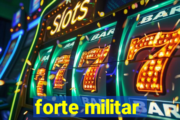 forte militar