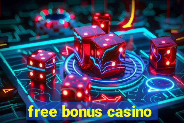 free bonus casino