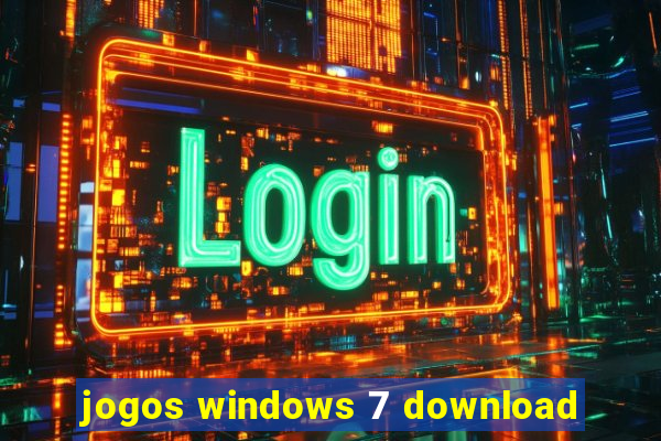 jogos windows 7 download