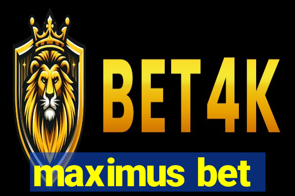 maximus bet