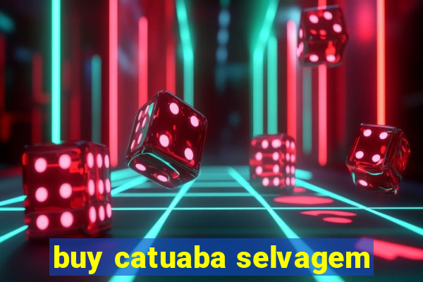 buy catuaba selvagem