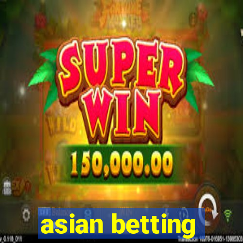 asian betting