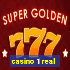 casino 1 real