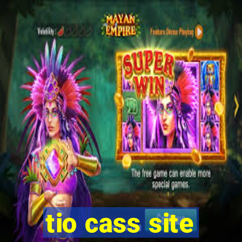 tio cass site