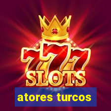 atores turcos