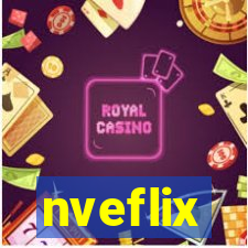 nveflix