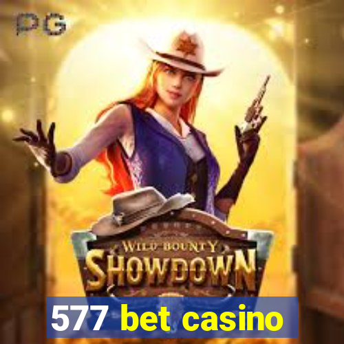 577 bet casino