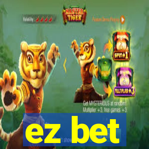 ez bet