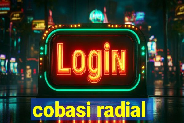 cobasi radial