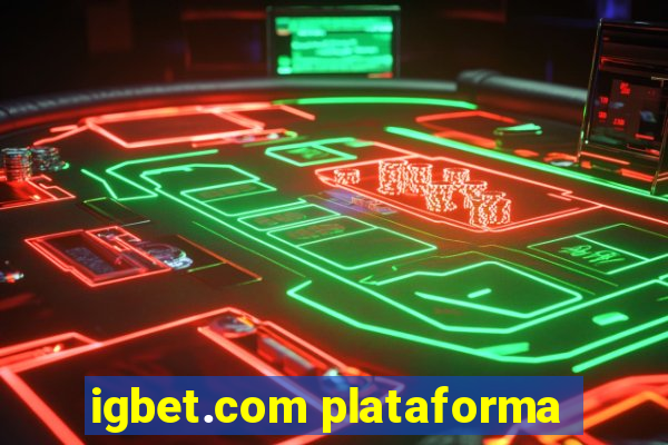 igbet.com plataforma