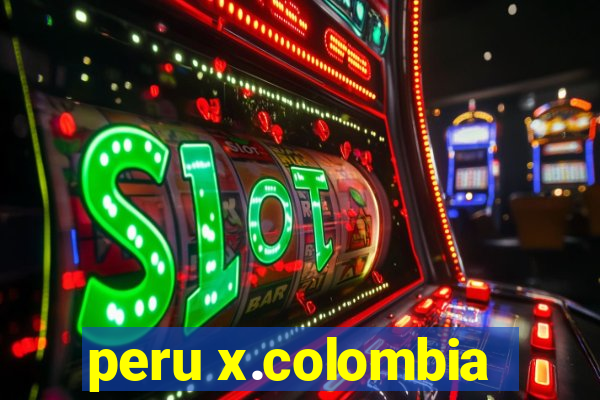 peru x.colombia