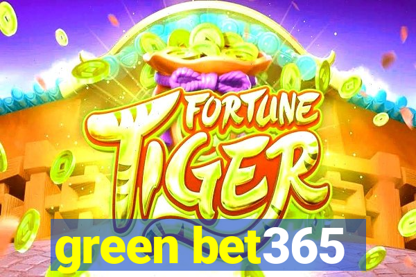 green bet365