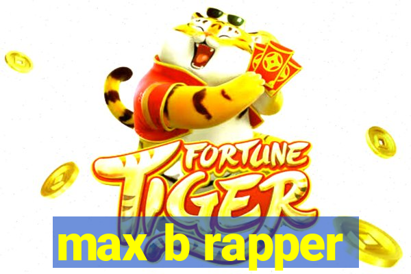 max b rapper