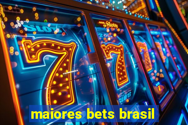 maiores bets brasil