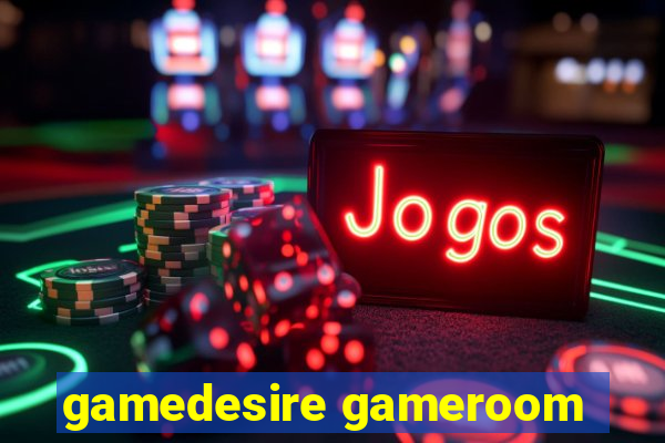 gamedesire gameroom