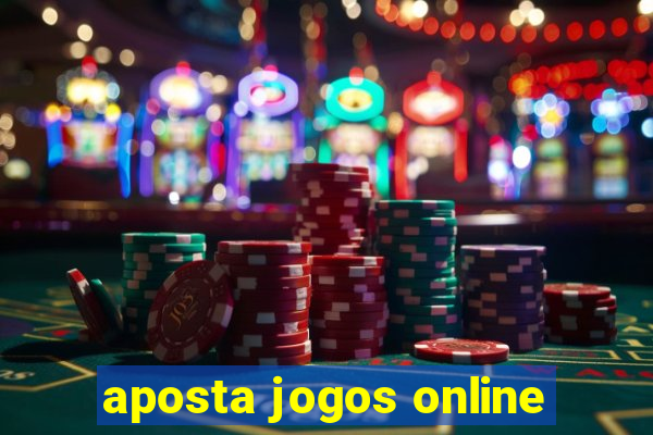 aposta jogos online