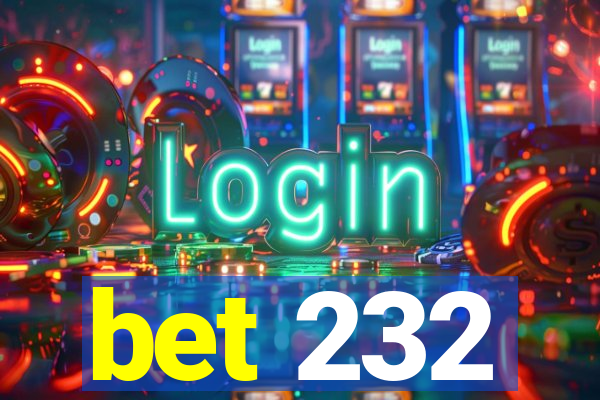 bet 232