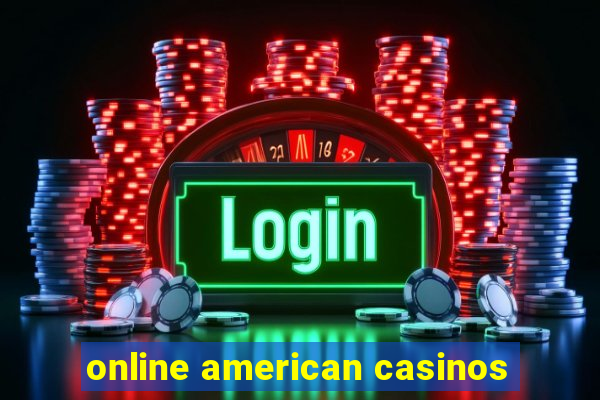 online american casinos