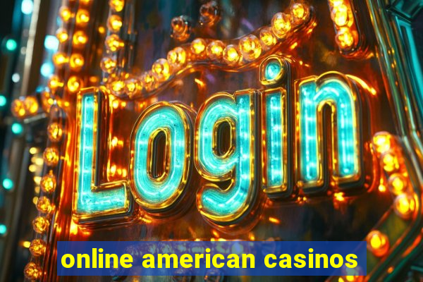 online american casinos