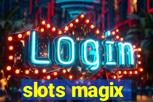 slots magix