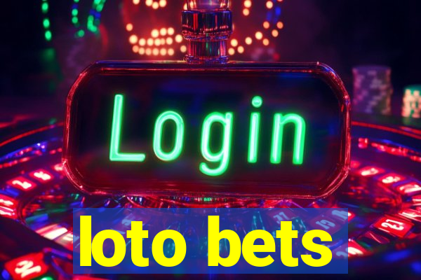 loto bets