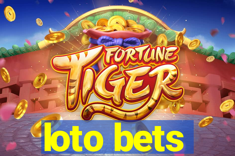 loto bets