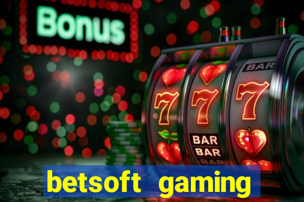 betsoft gaming online casinos