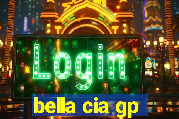 bella cia gp