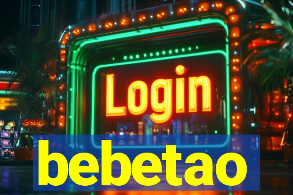 bebetao