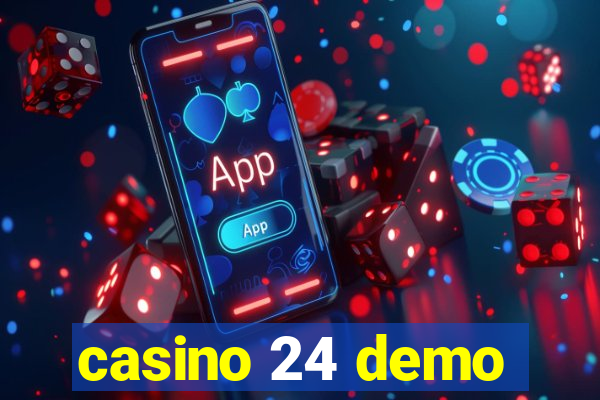 casino 24 demo