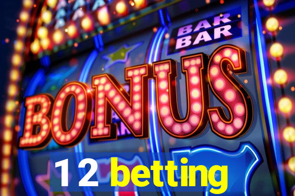 1 2 betting